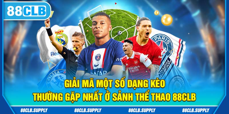 Top kèo thể thao 88clb hot